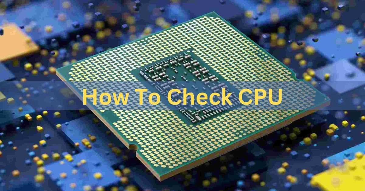 how to check cpu